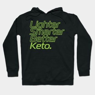 Lighter Smarter Better Keto in green Hoodie